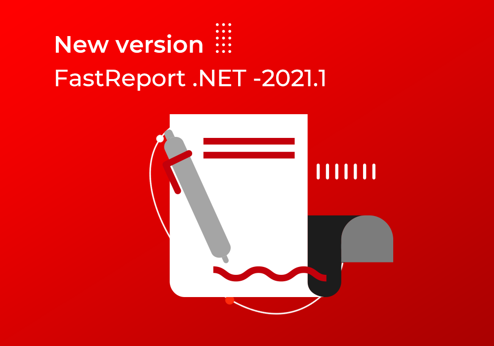 Новая версия FastReport .NET -2021.1